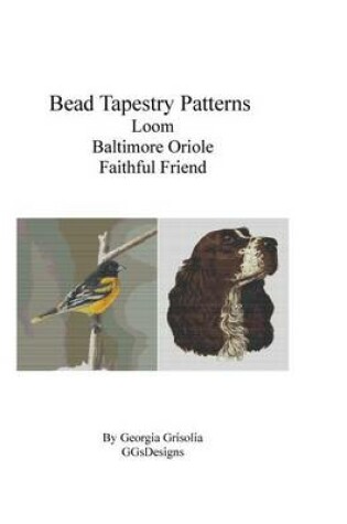 Cover of Bead Tapestry Patterns Loom Baltimore Oriole Faithful Friend