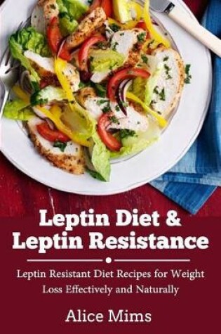 Cover of Leptin Diet & Leptin Resistance