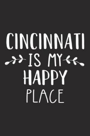 Cover of Cincinnati Is My Happy Place