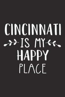 Book cover for Cincinnati Is My Happy Place