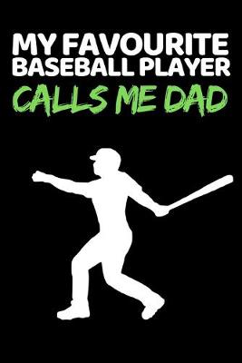 Book cover for My Favourite Baseball Player Calls Me Dad