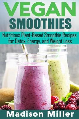 Book cover for Vegan Smoothies ***Black and White Edition***