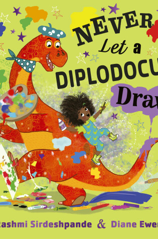 Cover of Never Let a Diplodocus Draw