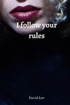 Book cover for i follow your rules