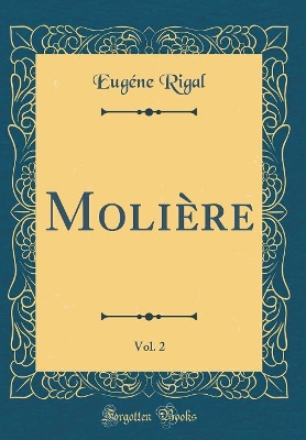 Book cover for Molière, Vol. 2 (Classic Reprint)