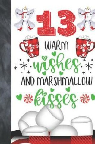 Cover of 13 Warm Wishes And Marshmallow Kisses