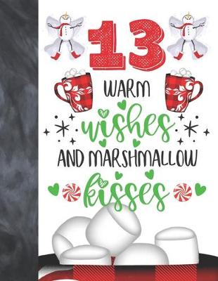 Book cover for 13 Warm Wishes And Marshmallow Kisses