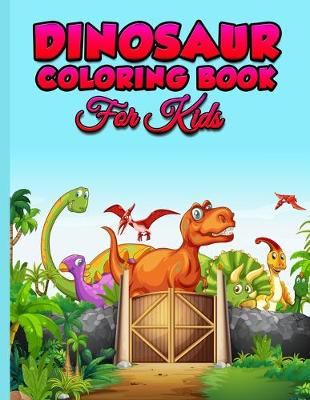 Book cover for Dinosaur Coloring Book For Kids