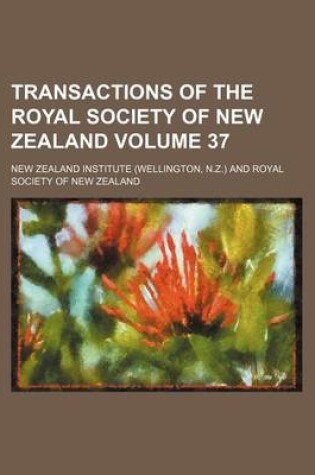 Cover of Transactions of the Royal Society of New Zealand Volume 37