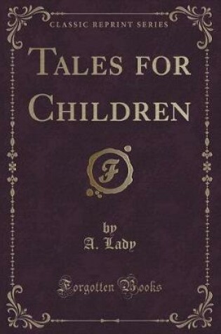 Cover of Tales for Children (Classic Reprint)