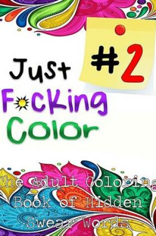 Cover of Just F*ing Color 2