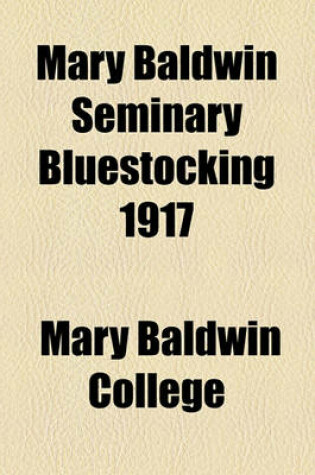 Cover of Mary Baldwin Seminary Bluestocking 1917