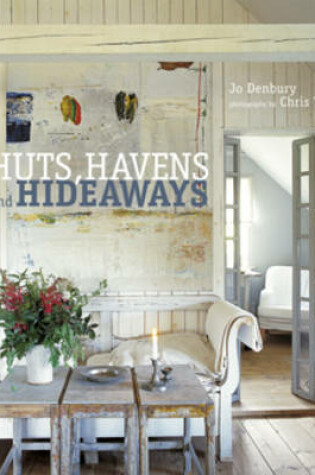 Cover of Huts, Havens and Hideaways