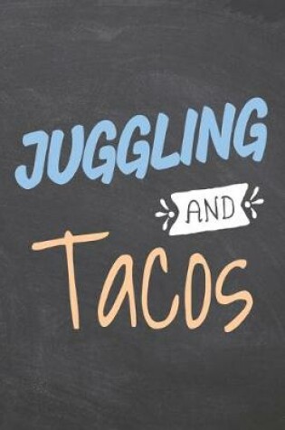 Cover of Juggling and Tacos
