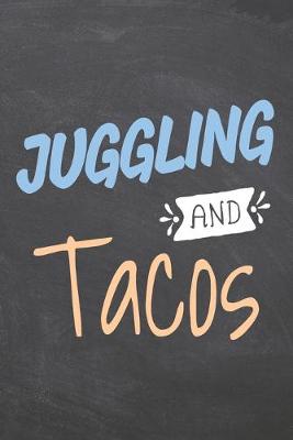 Book cover for Juggling and Tacos