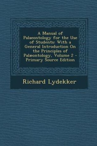 Cover of A Manual of Palaeontology for the Use of Students