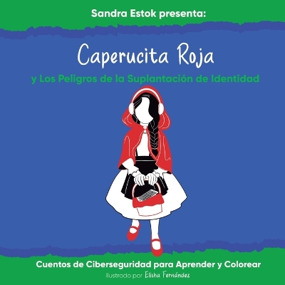 Cover of Caperucita Roja y Los Peligros de la Suplantación de Identidad