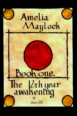 Book cover for Amelia Maylock; Book One.