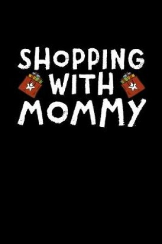 Cover of Shopping With Mommy