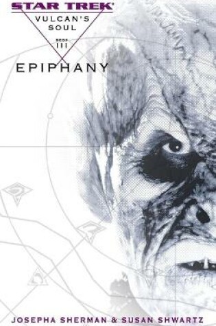 Cover of Vulcan's Soul #3: Epiphany