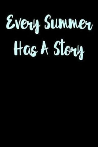 Cover of Every Summer Has a Story