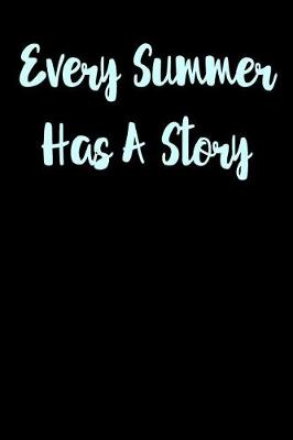 Book cover for Every Summer Has a Story