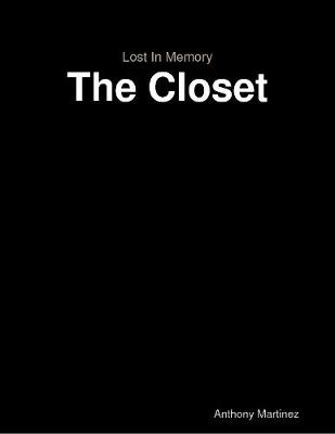 Book cover for Lost In Memory: The Closet