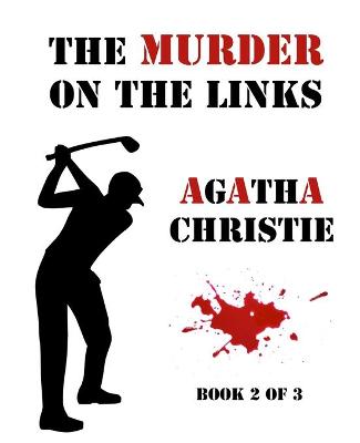 Book cover for The Murder on the Links (Book 2 of 3)