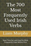 Book cover for The 700 Most Frequently Used Irish Verbs