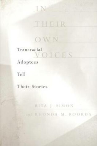 Cover of In Their Own Voices: Transracial Adoptees Tell Their Stories