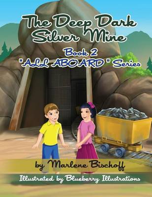 Cover of The Deep Dark Silver Mine