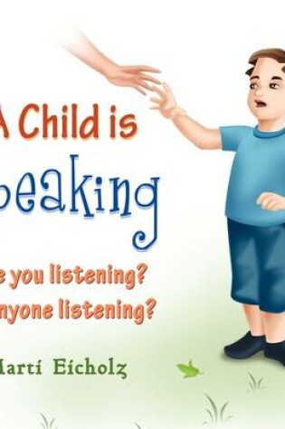 Cover of A Child Is Speaking
