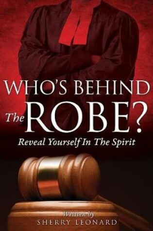 Cover of Who's Behind The Robe?
