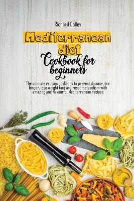 Book cover for Mediterranean diet cookbook for beginners 2021