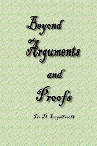 Cover of Beyond arguments and proofs