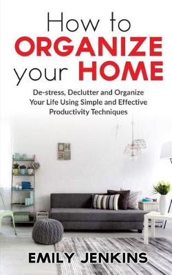 Book cover for How to Organize Your Home
