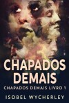 Book cover for Chapados Demais