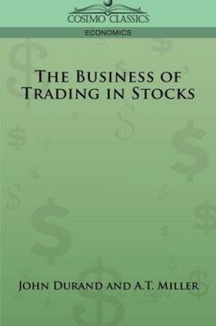 Cover of The Business of Trading in Stocks