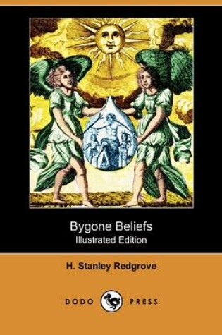 Cover of Bygone Beliefs (Illustrated Edition) (Dodo Press)