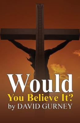 Book cover for Would You Believe It?