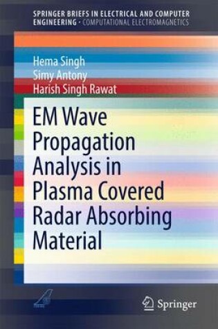 Cover of EM Wave Propagation Analysis in Plasma Covered Radar Absorbing Material
