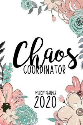 Cover of Chaos Coordinator Weekly Planner