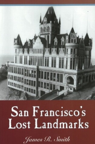 Cover of San Francisco's Lost Landmarks