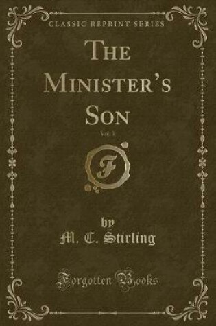 Cover of The Minister's Son, Vol. 3 (Classic Reprint)