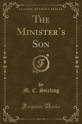 Book cover for The Minister's Son, Vol. 3 (Classic Reprint)