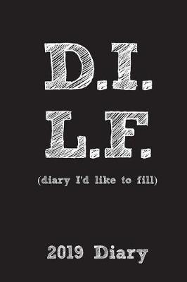 Cover of DILF (Diary I'd Like to Fill) 2019 Diary