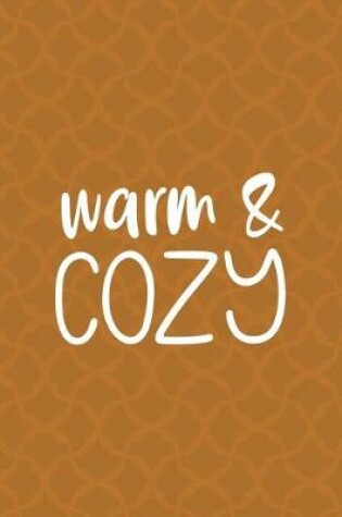 Cover of Warm & Cozy