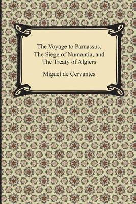 Cover of The Voyage to Parnassus, the Siege of Numantia, and the Treaty of Algiers