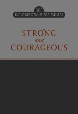 Book cover for Strong and Courageous: 365 Daily Devotions for Fathers