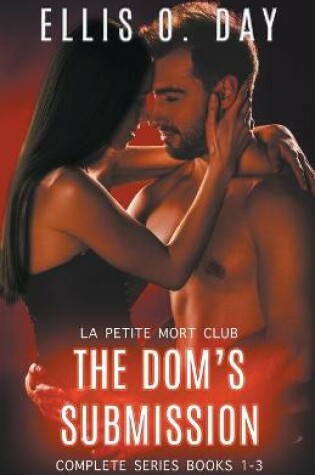 Cover of The Dom's Submission Series (Parts 1-3)